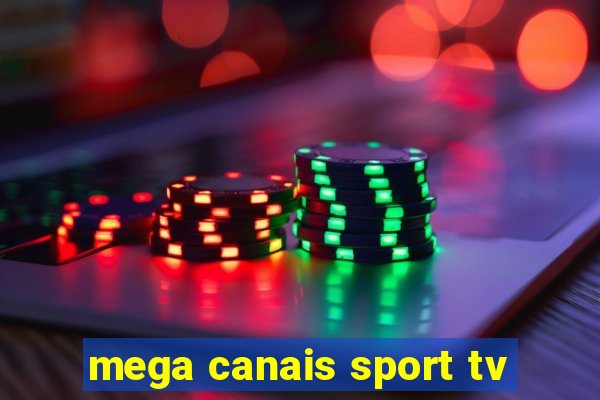 mega canais sport tv